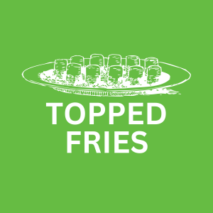 TOPPED FRIES