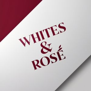 Whites & Rosé